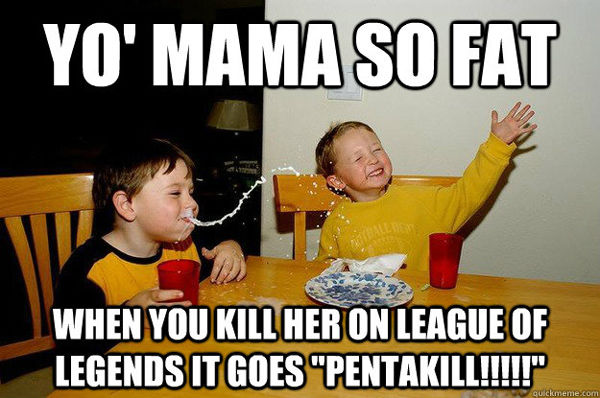 League of Legends Yo Mama Joke